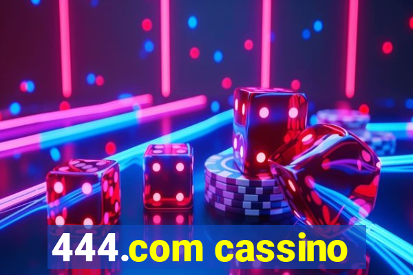 444.com cassino